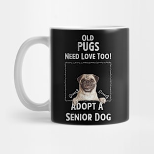 Senior Dog Adoption T-Shirt for Pug Dog Lovers Mug